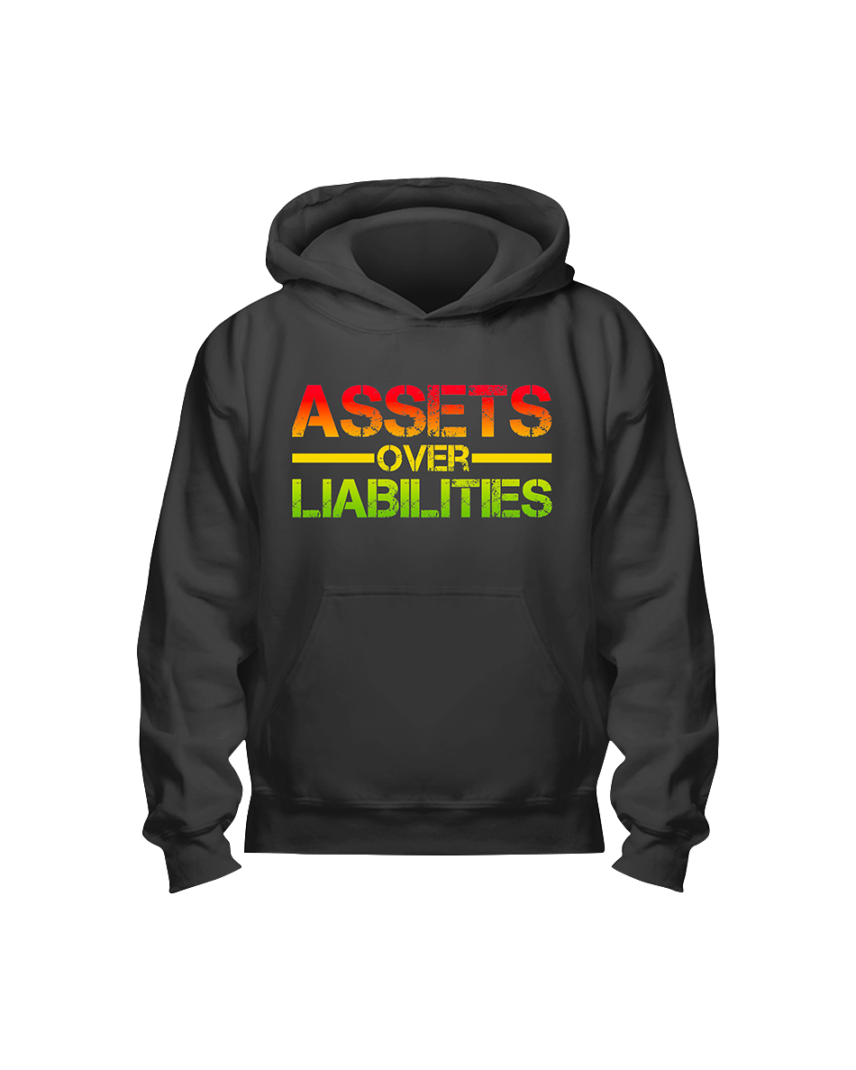 Assets Over Liabilities Black History Month/Juneteenth Hoodie