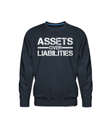 Assets Over Liabilities Unisex Sweatshirt