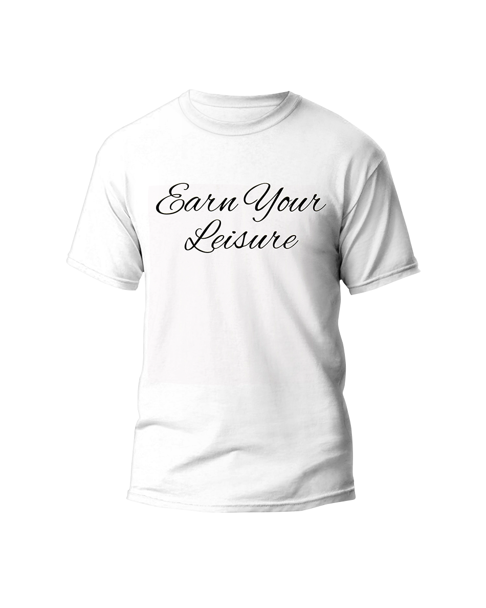 EYL Collection Unisex Tee With 3D High Density Cursive Earn Your Leisure