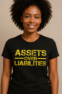 Assets Over Liabilities D9 Unisex Tee